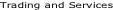 Trading and Services